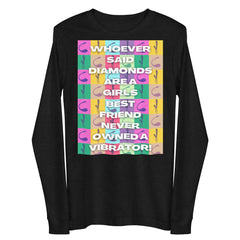 Never Owned A Vibrator Unisex Long Sleeve Tee