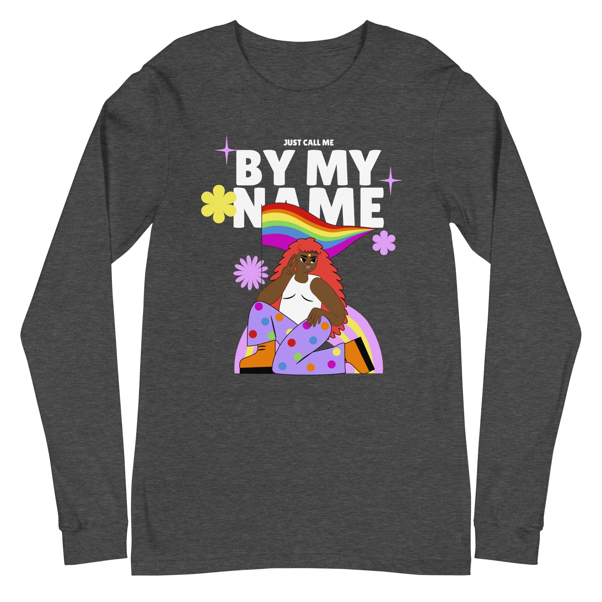 Just Call Me By My Name Unisex Long Sleeve T-Shirt