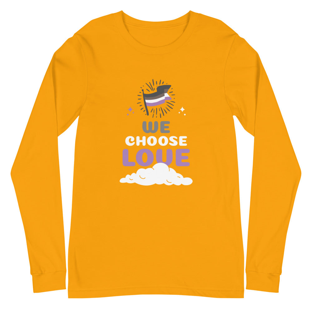 Asexual We Choose Love Unisex Long Sleeve T-Shirt