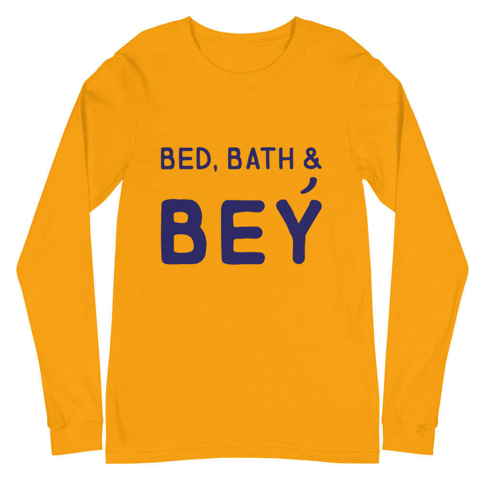 Bed, Bath & Bey Unisex Long Sleeve T-Shirt