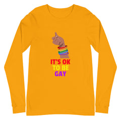 It's Ok To Be Gay Unisex Long Sleeve T-Shirt