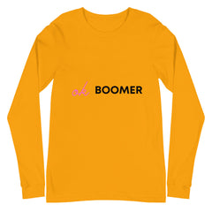 Ok Boomer Unisex Long Sleeve T-Shirt