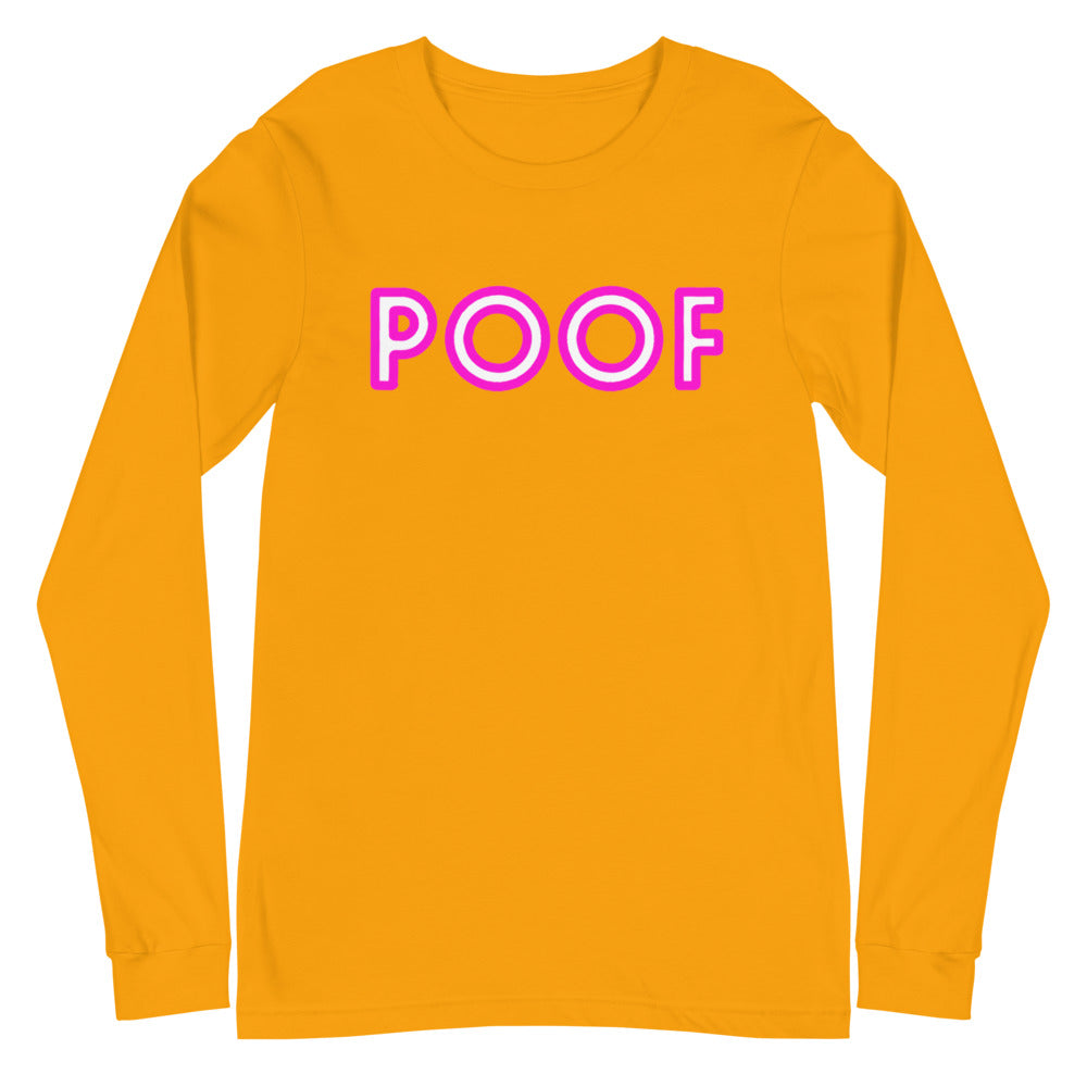 Poof Unisex Long Sleeve T-Shirt
