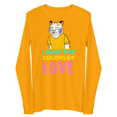I Have The Color Of Love Unisex Long Sleeve Tee