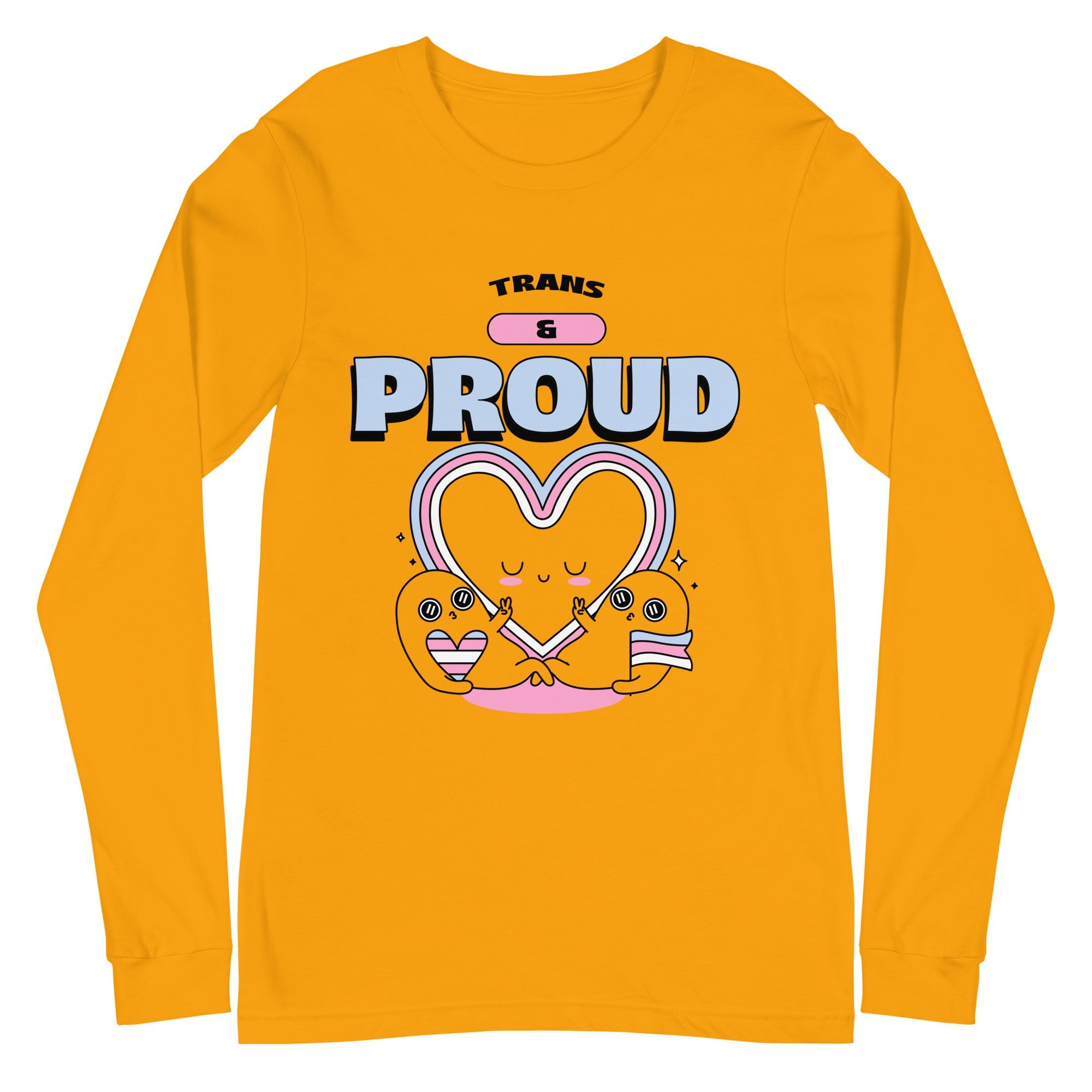 Trans & Proud Unisex Long Sleeve T-Shirt