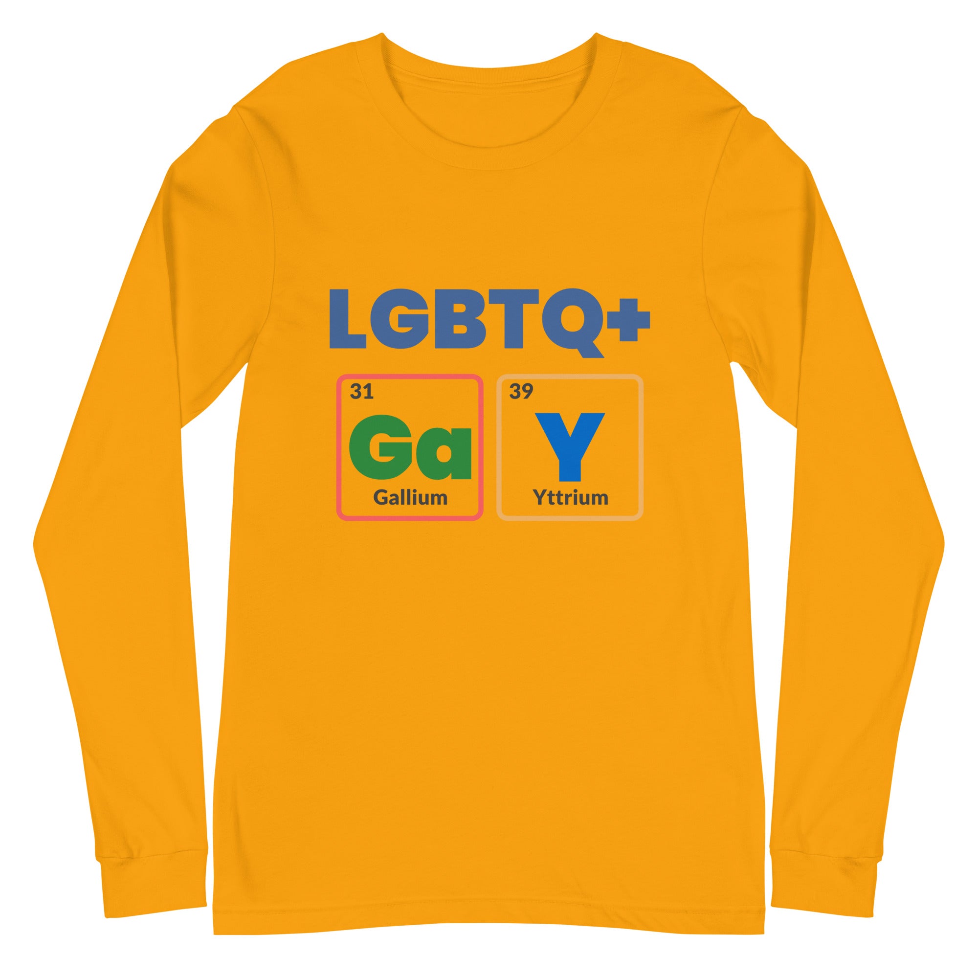 LGBTQ+ GaY Unisex Long Sleeve T-Shirt