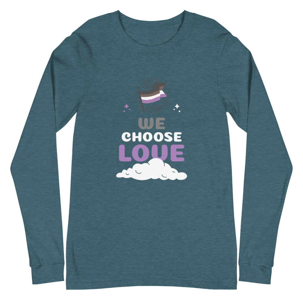 Asexual We Choose Love Unisex Long Sleeve T-Shirt