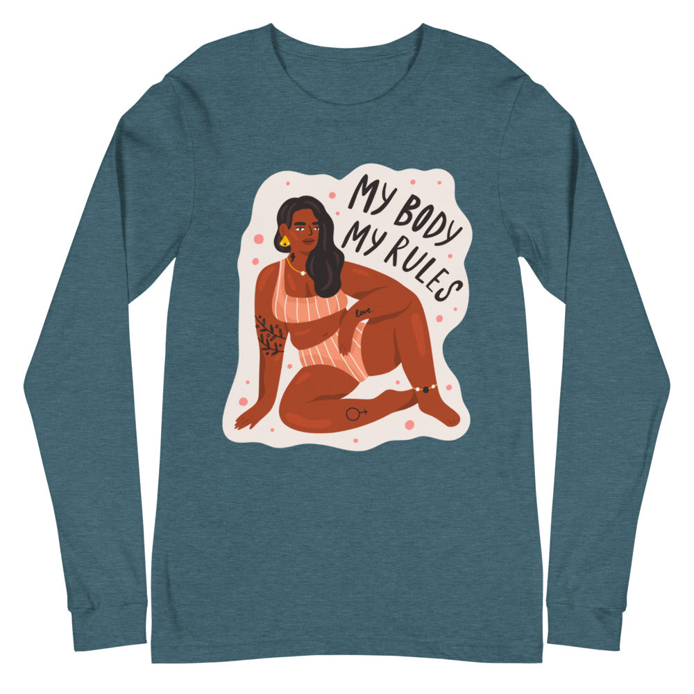 My Body My Rules Unisex Long Sleeve T-Shirt