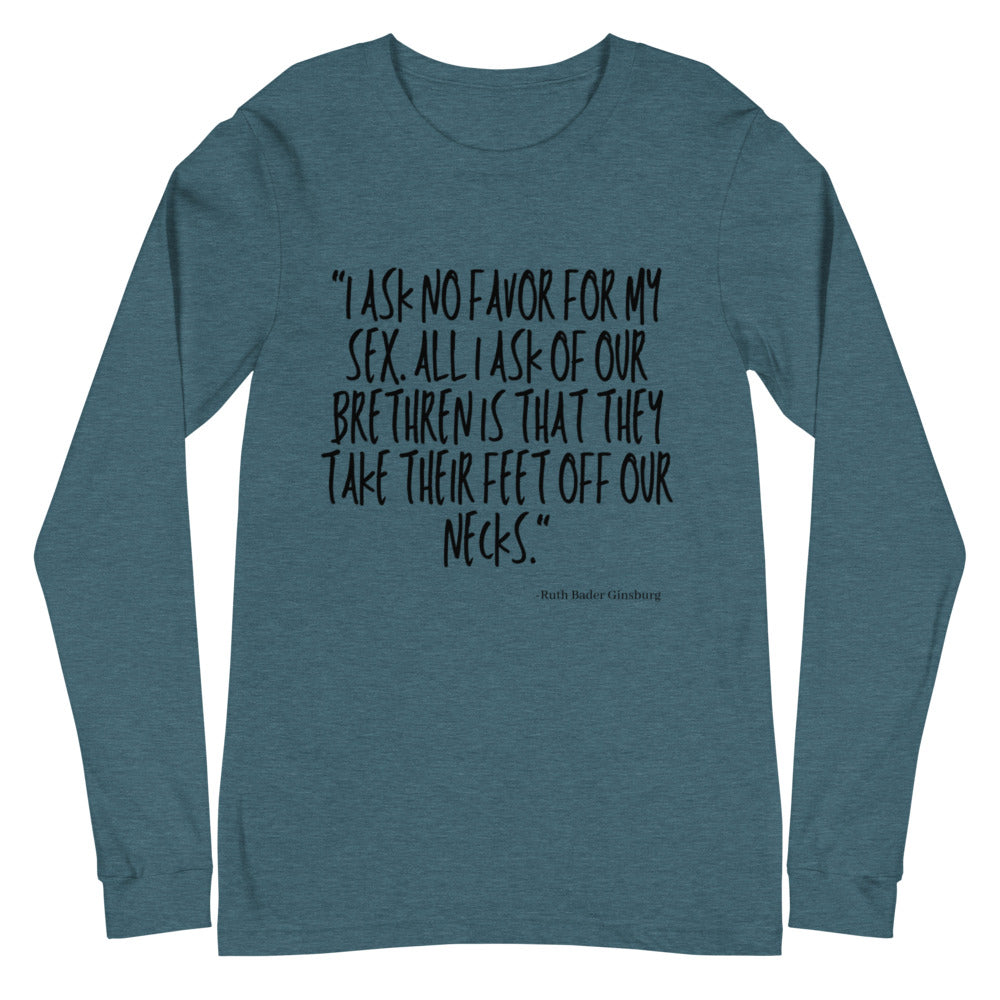No Favor For My Sex Unisex Long Sleeve T-Shirt