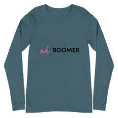 Ok Boomer Unisex Long Sleeve T-Shirt