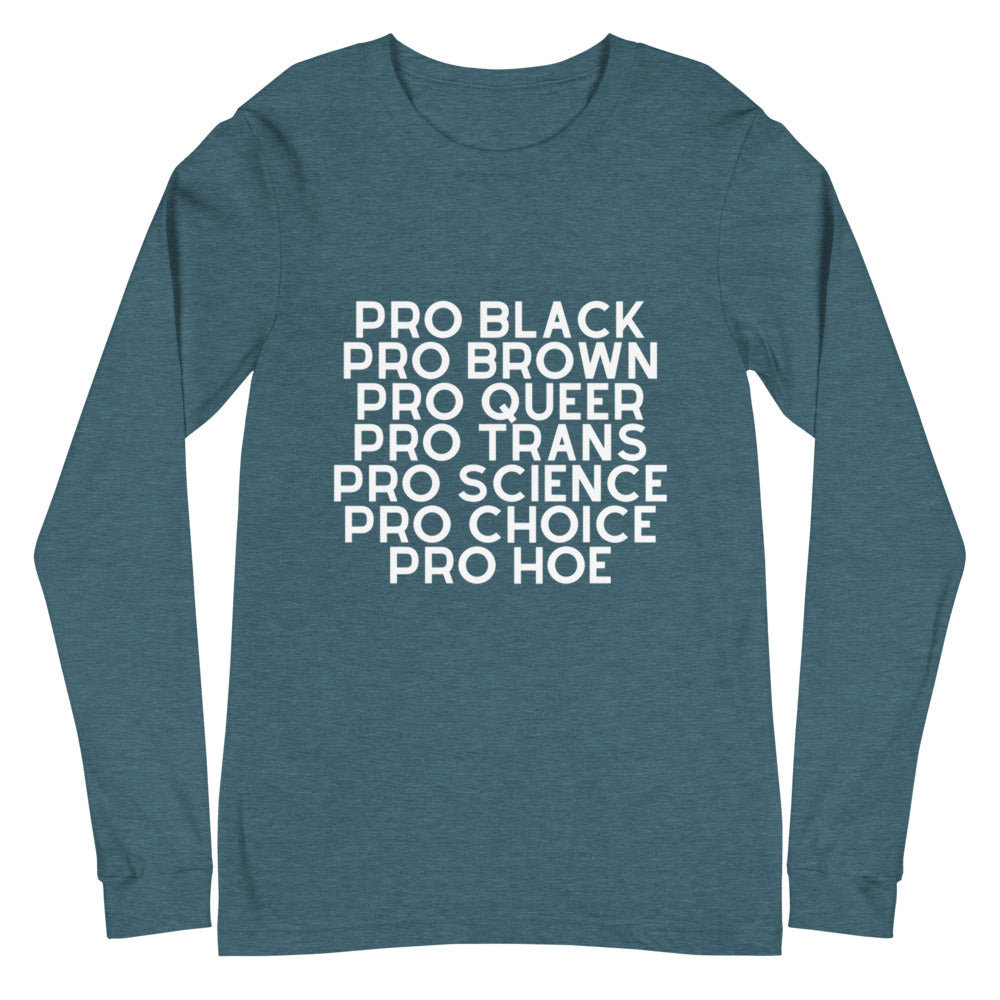 Pro Hoe Unisex Long Sleeve T-Shirt