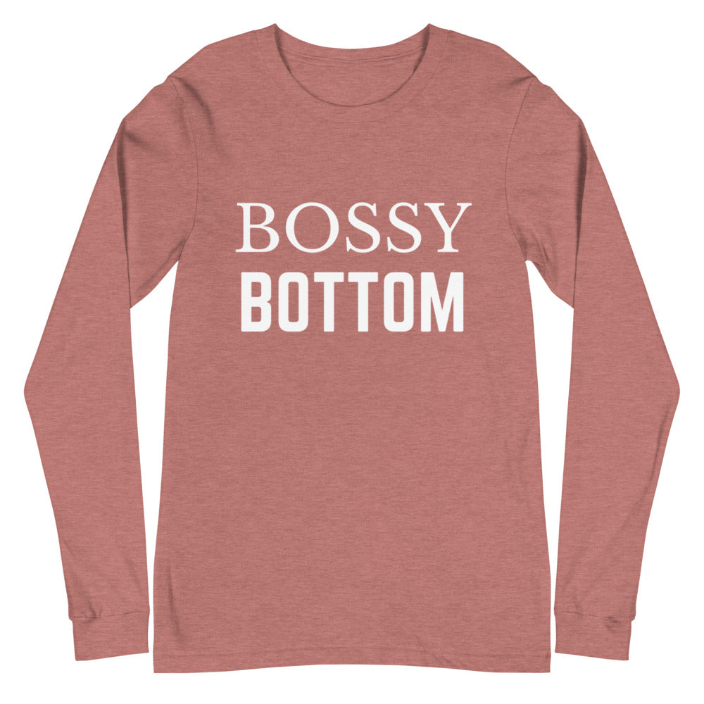 Bossy Bottom Unisex Long Sleeve T-Shirt