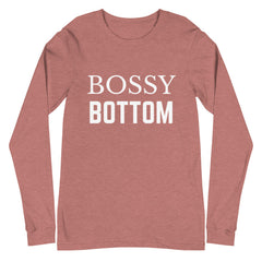 Bossy Bottom Unisex Long Sleeve T-Shirt