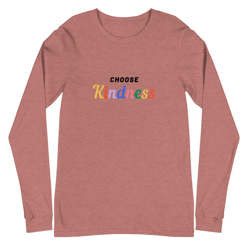 Choose Kindness Unisex Long Sleeve T-Shirt