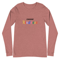 Choose Kindness Unisex Long Sleeve T-Shirt