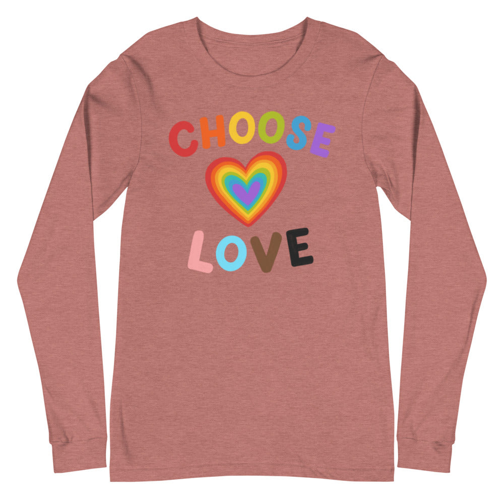 Choose Love Unisex Long Sleeve T-Shirt