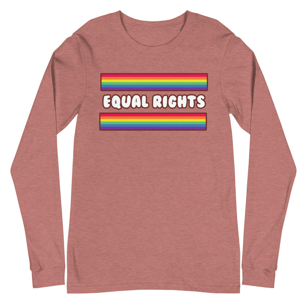 Equal Rights Unisex Long Sleeve T-Shirt