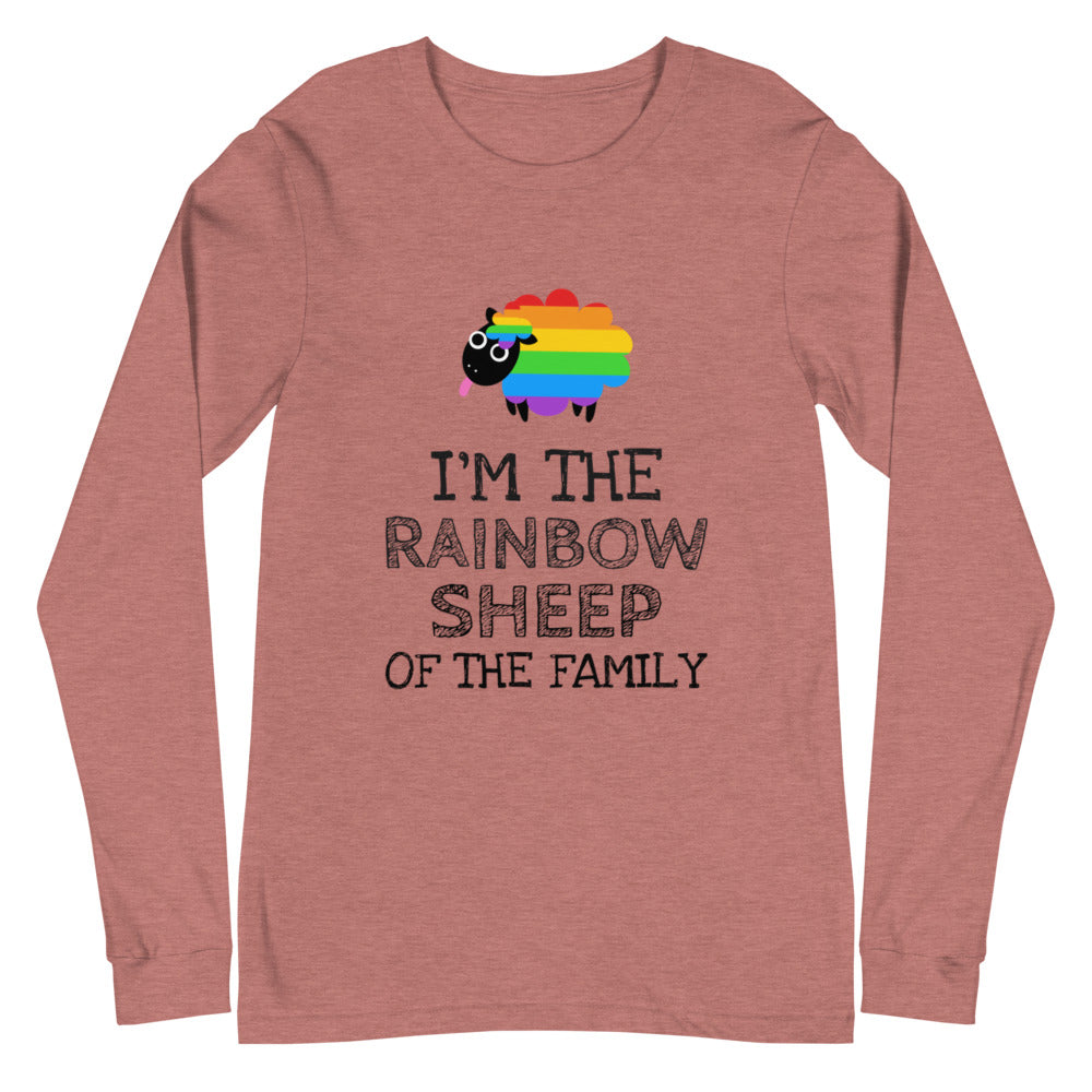 I'm The Rainbow Sheep Of The Family Unisex Long Sleeve T-Shirt