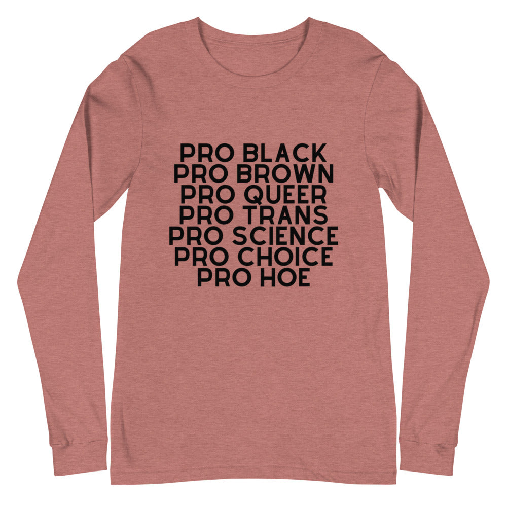 Pro Hoe (Black Text) Unisex Long Sleeve T-Shirt