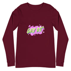 Gay AF Unisex Long Sleeve T-Shirt