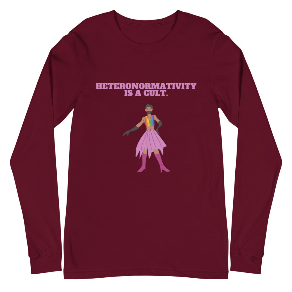 Heteronormativity Is A Cult Unisex Long Sleeve T-Shirt