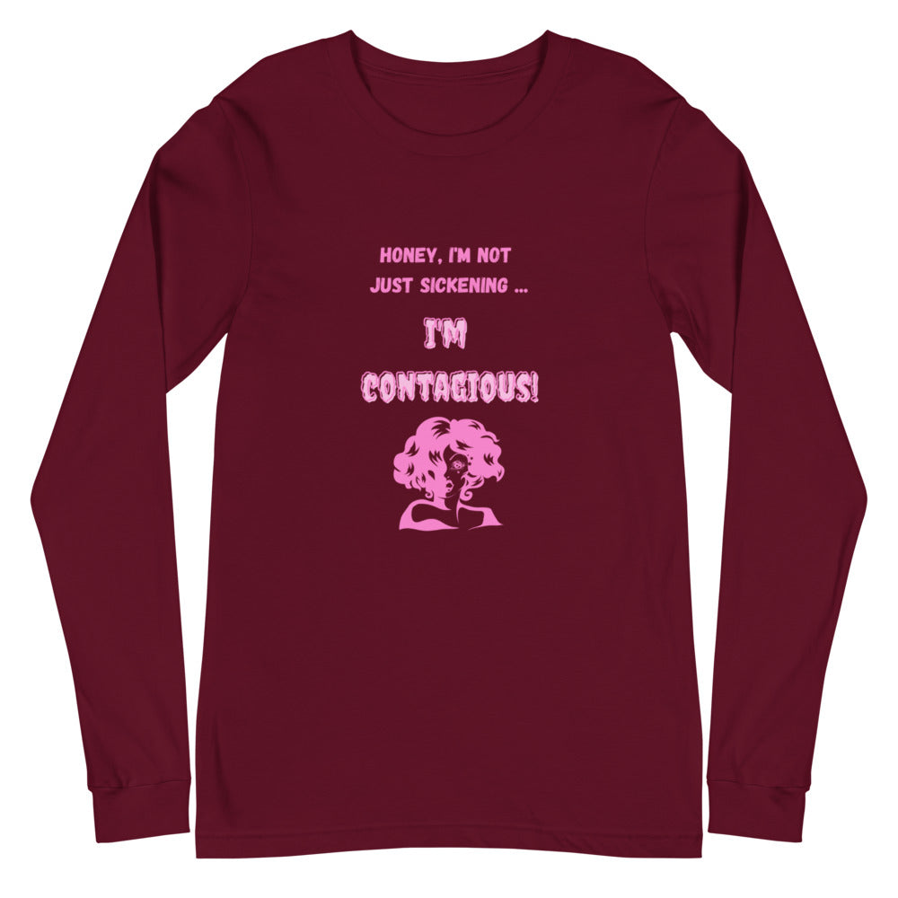 I'm Contagious Unisex Long Sleeve T-Shirt