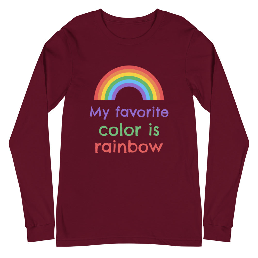 My Favorite Colour Is Rainbow Unisex Long Sleeve T-Shirt