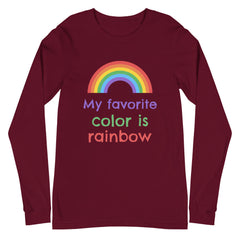 My Favorite Colour Is Rainbow Unisex Long Sleeve T-Shirt