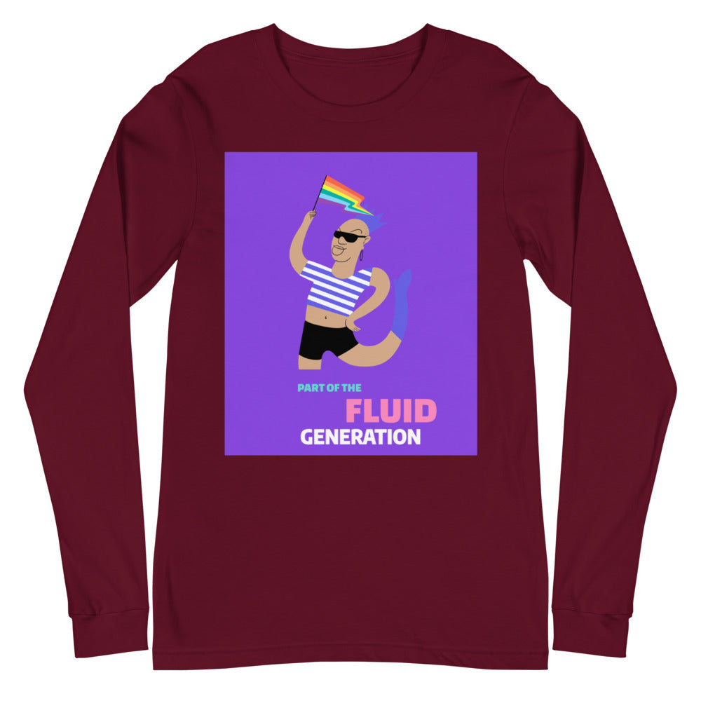 Part Of The Fluid Generation Unisex Long Sleeve T-Shirt