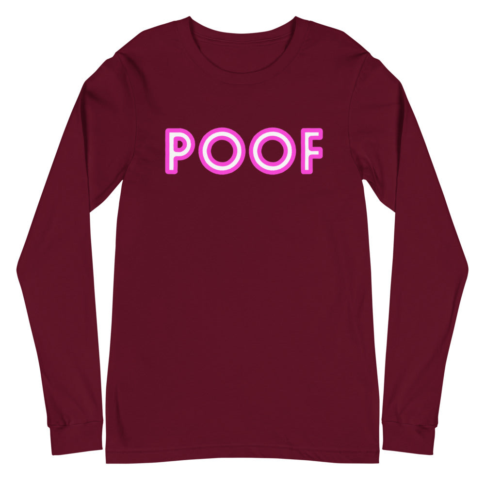 Poof Unisex Long Sleeve T-Shirt