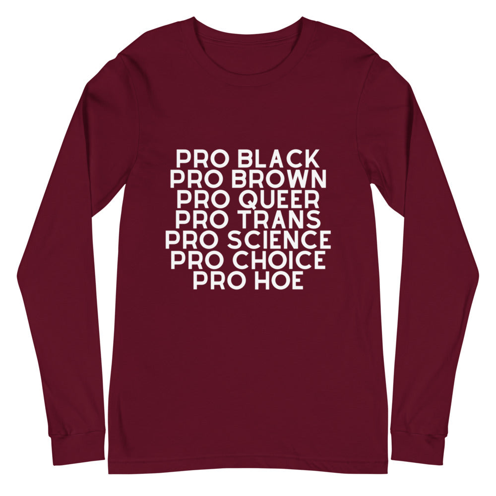 Pro Hoe Unisex Long Sleeve T-Shirt