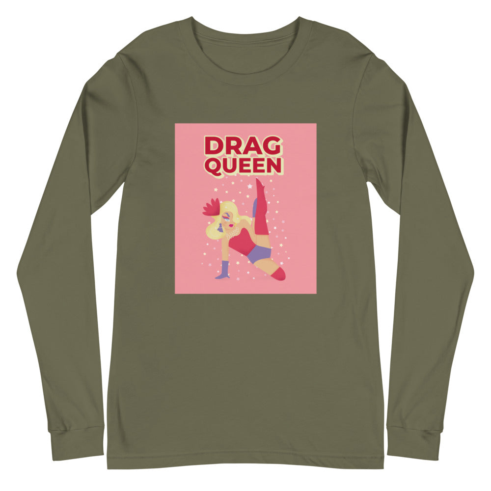 Drag Queen Unisex Long Sleeve T-Shirt