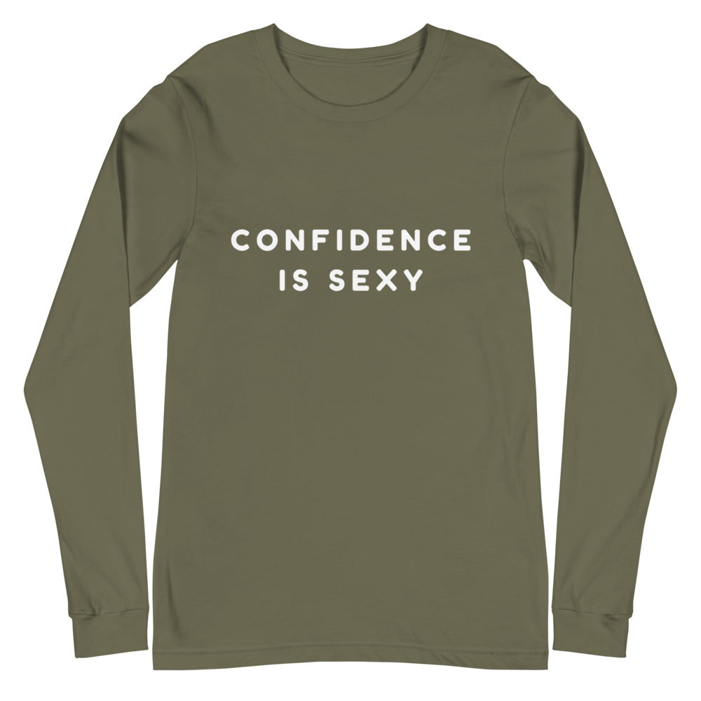 Confidence Is Sexy Unisex Long Sleeve T-Shirt
