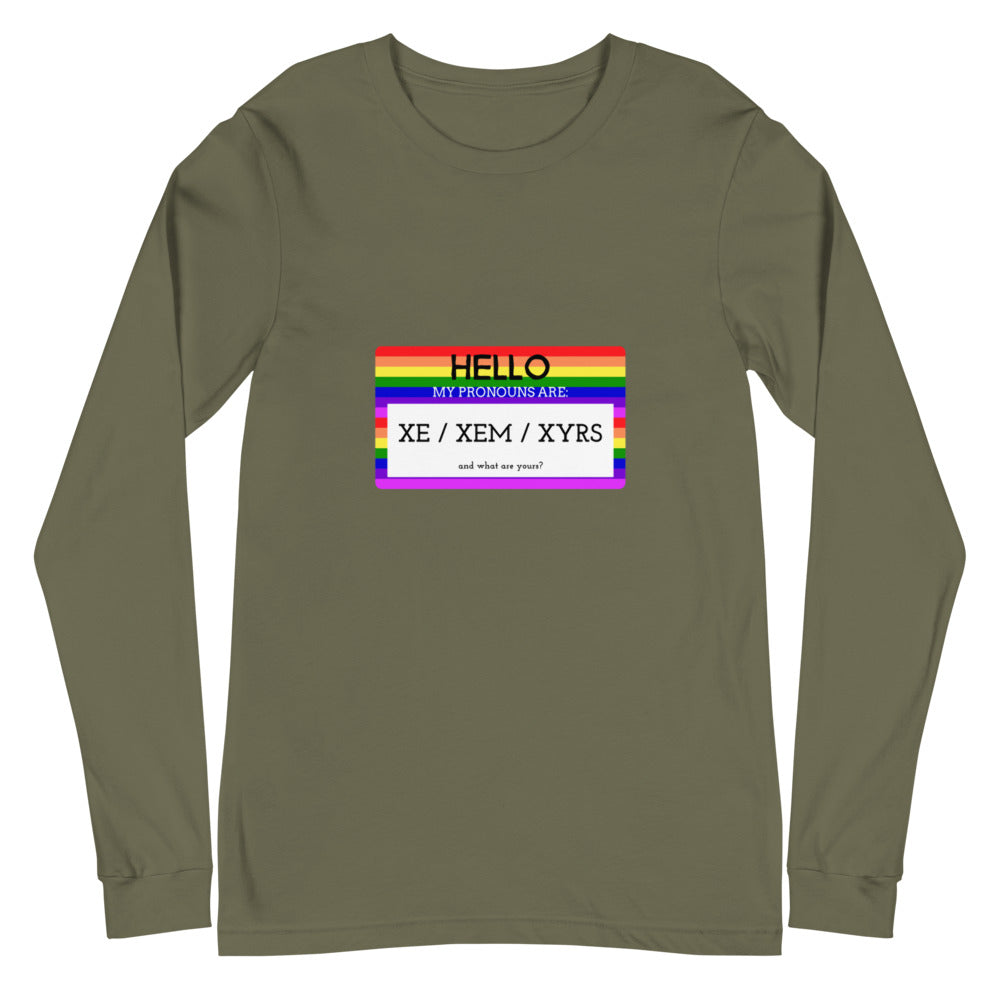 Hello My Pronouns Are Xe / Xem / Xyrs Unisex Long Sleeve T-Shirt