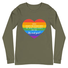 It's Not Pie Unisex Long Sleeve T-Shirt