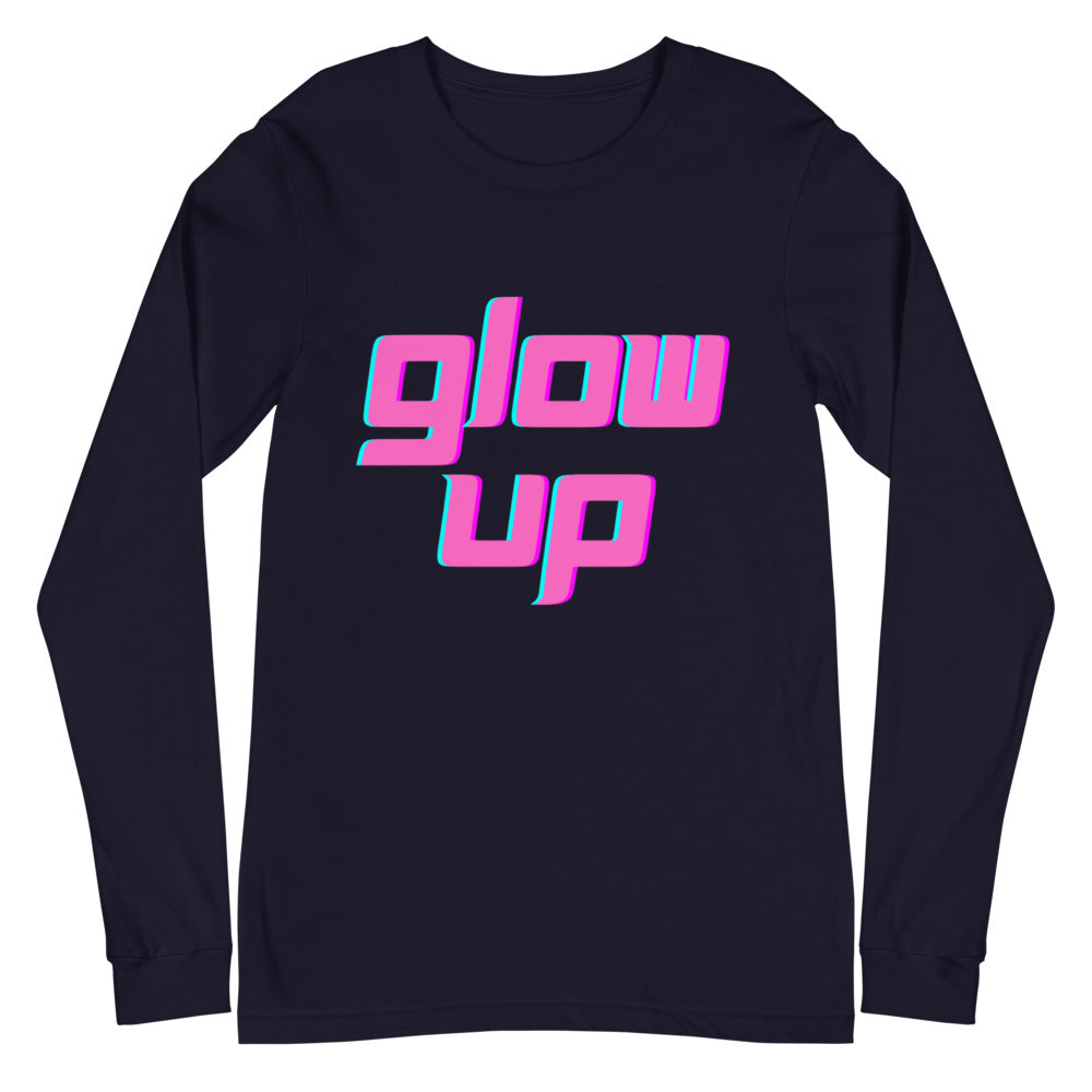 Glow Up Unisex Long Sleeve T-Shirt