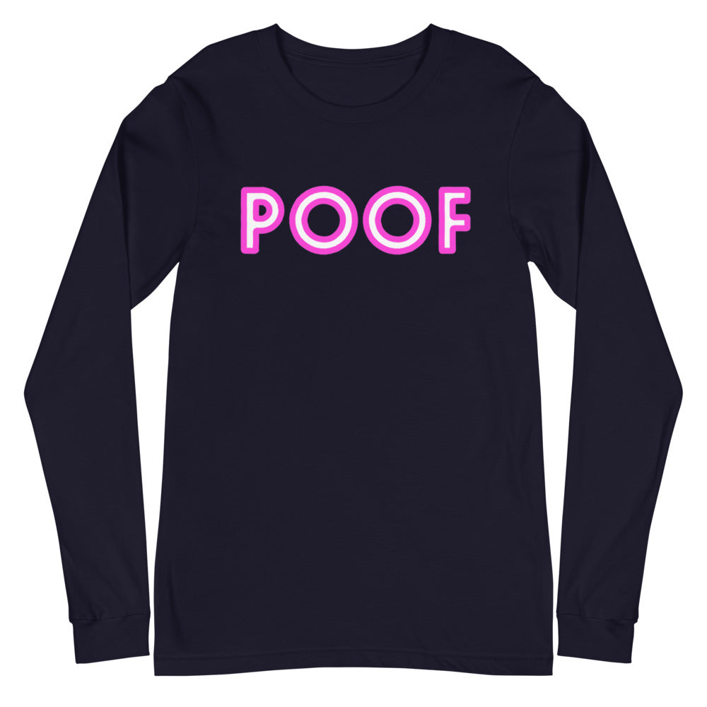 Poof Unisex Long Sleeve T-Shirt