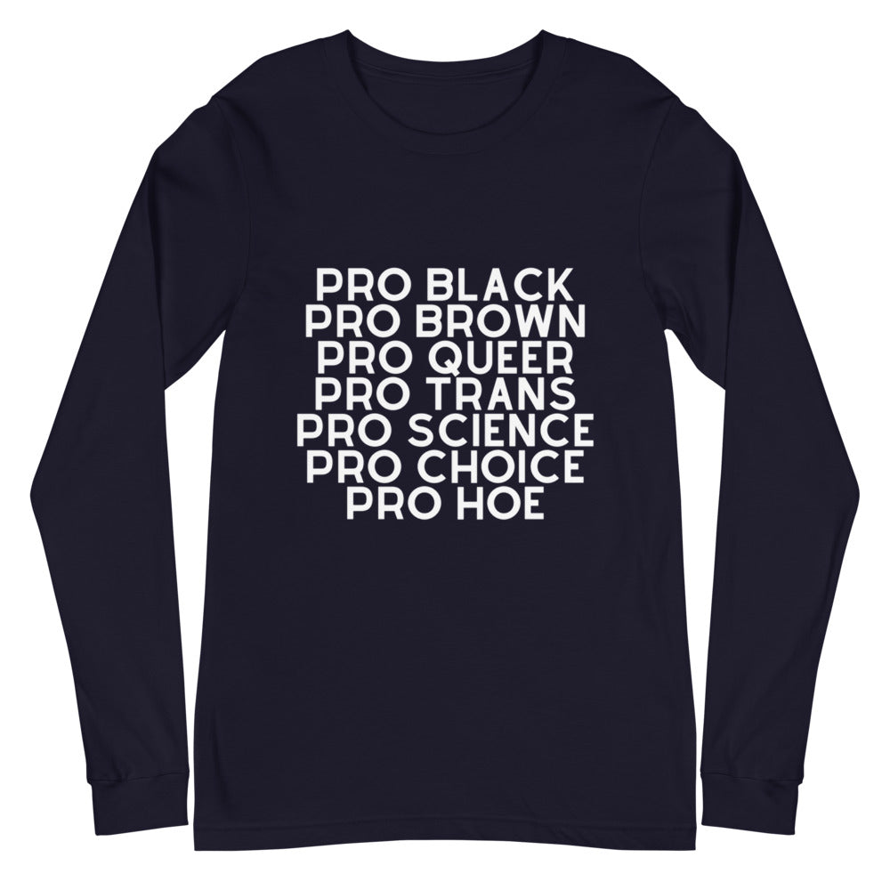 Pro Hoe Unisex Long Sleeve T-Shirt