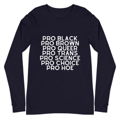 Pro Hoe Unisex Long Sleeve T-Shirt
