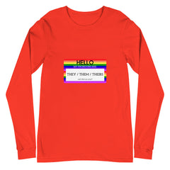 Hello My Pronouns Are They / Them / Theirs Unisex Long Sleeve T-Shirt