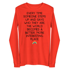 Every Time Someone Stands Up Unisex Long Sleeve Tee