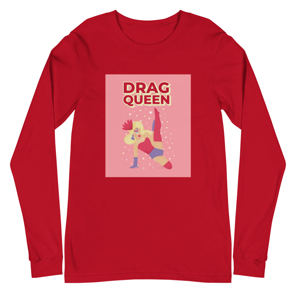 Drag Queen Unisex Long Sleeve T-Shirt