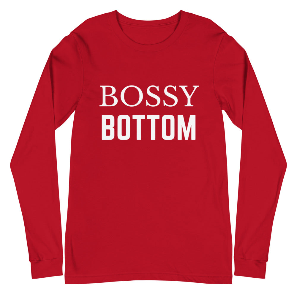Bossy Bottom Unisex Long Sleeve T-Shirt