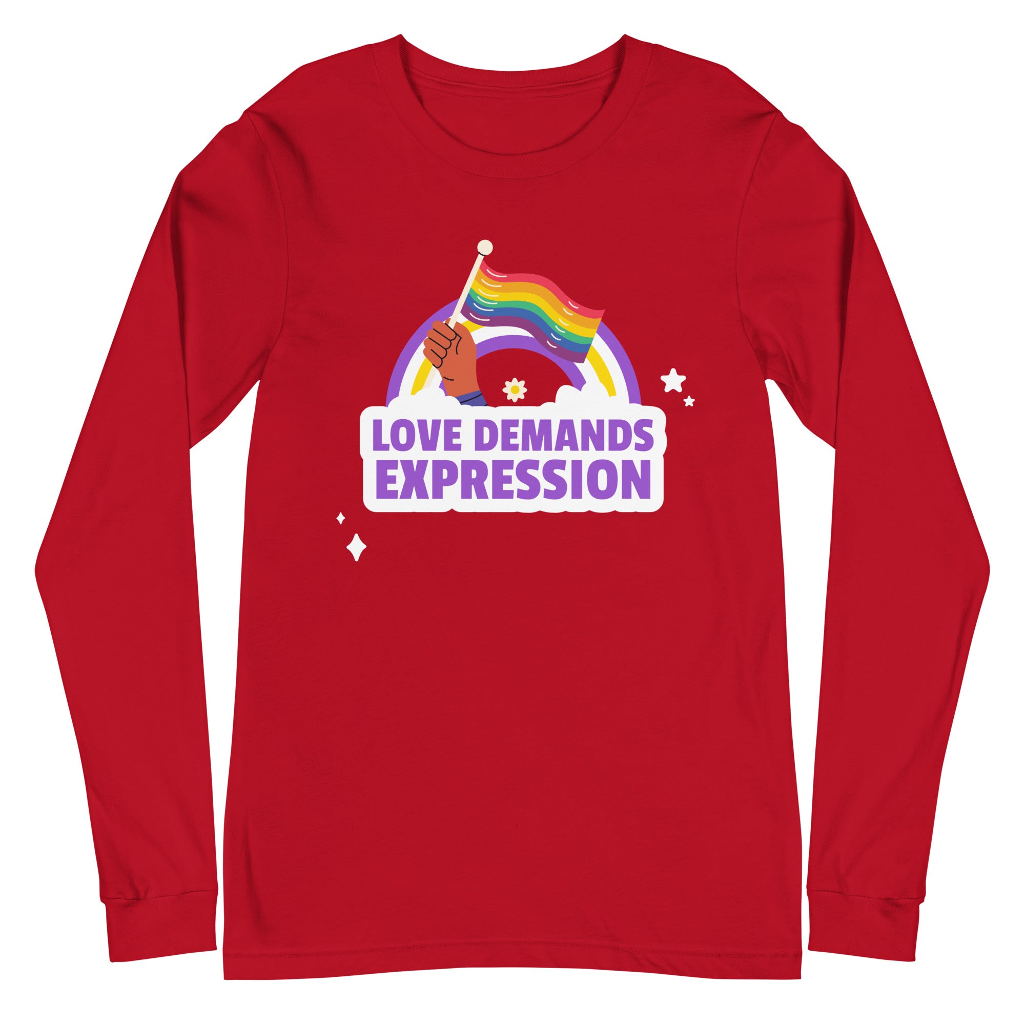 Love Demands Expression Unisex Long Sleeve T-Shirt