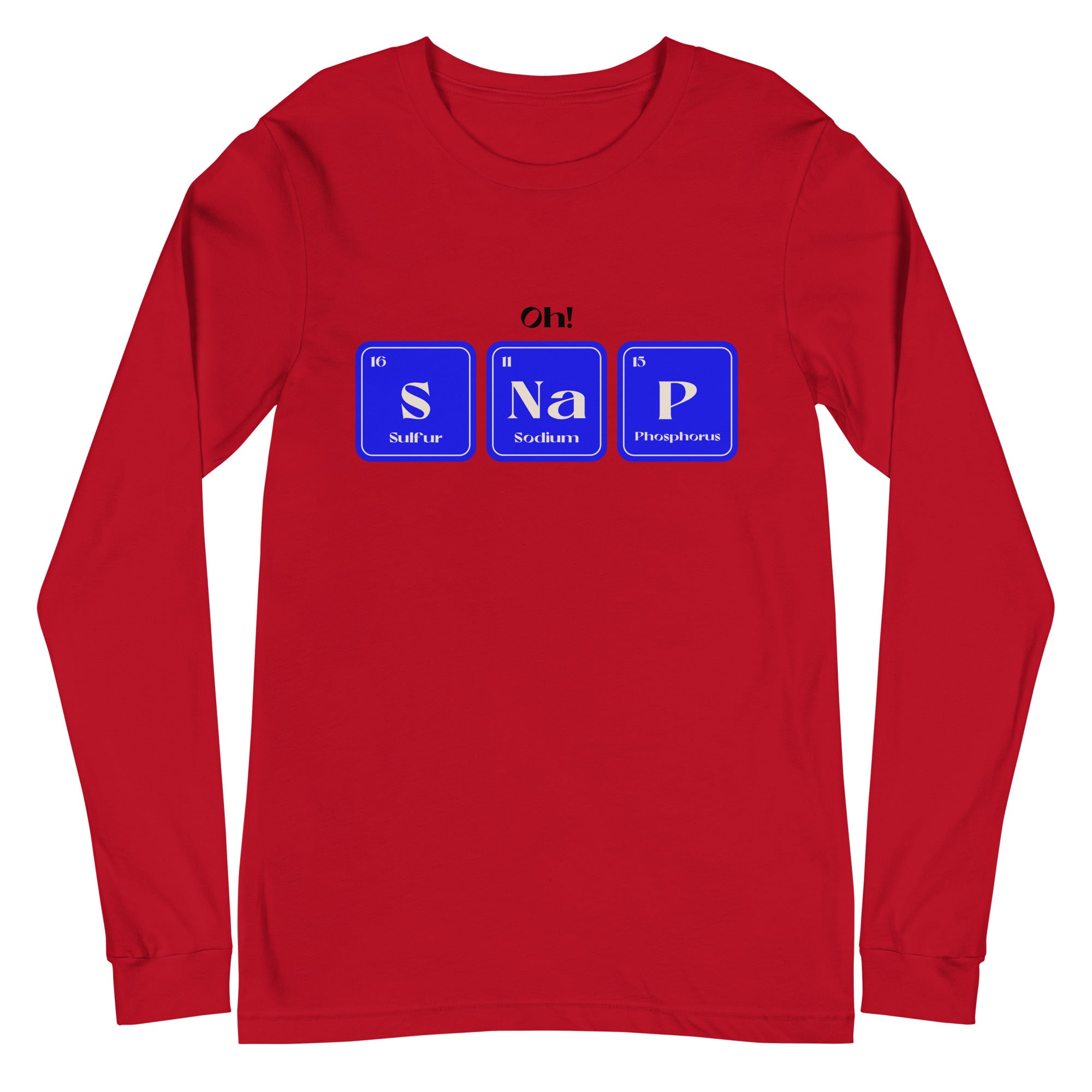 Oh! SNaP Unisex Long Sleeve T-Shirt