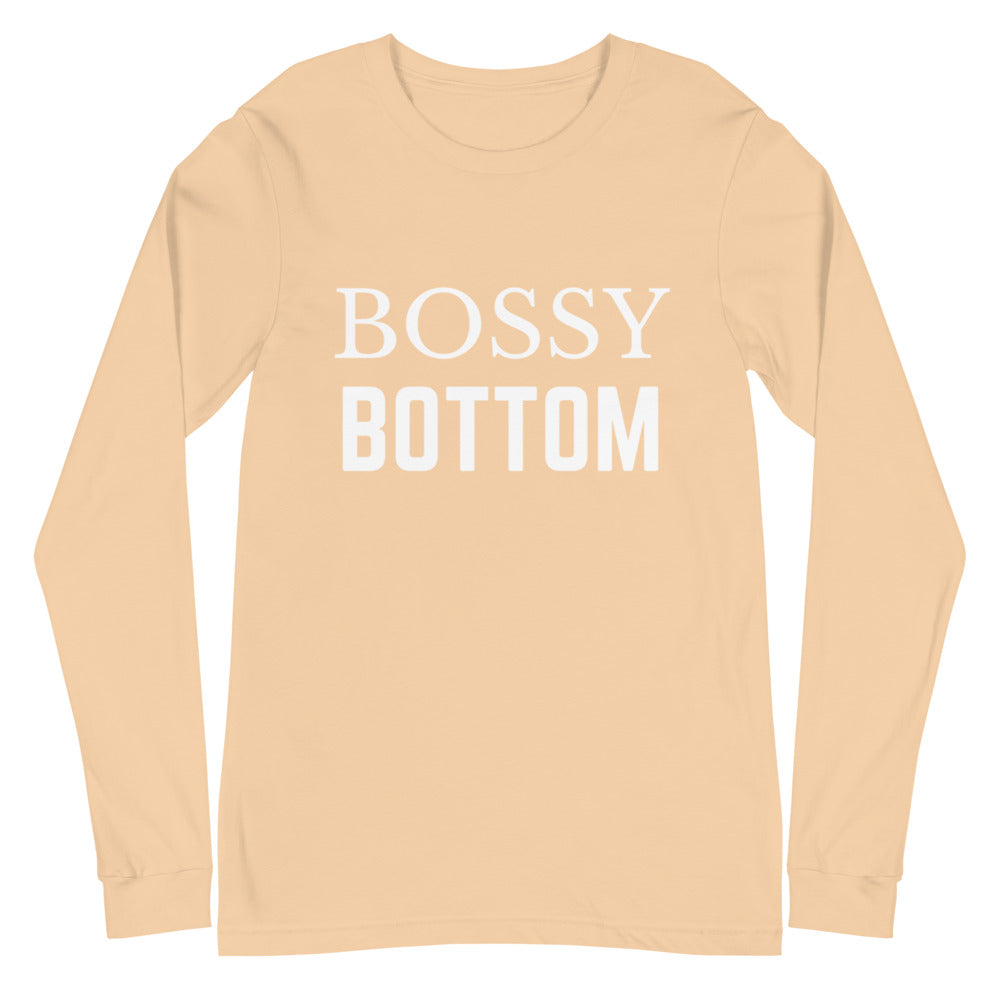 Bossy Bottom Unisex Long Sleeve T-Shirt