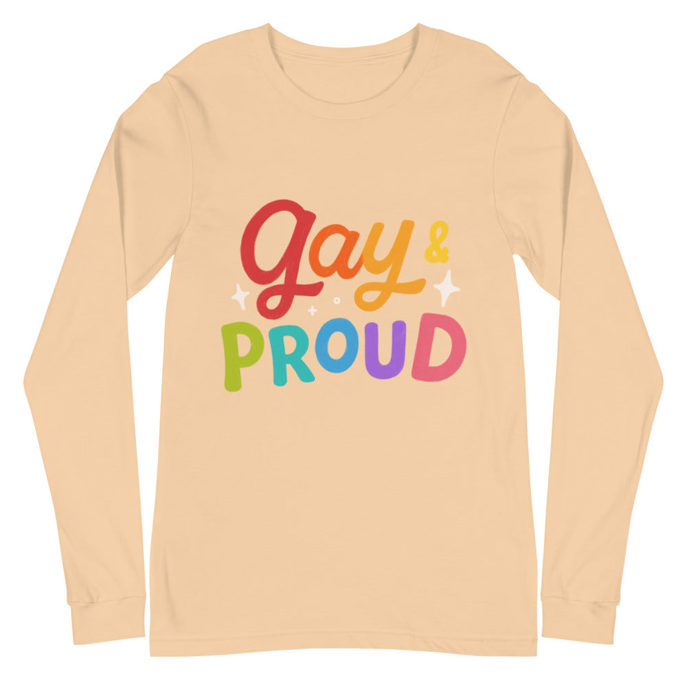 Gay & Proud Unisex Long Sleeve T-Shirt