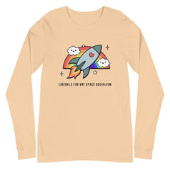 Liberals For Gay Space Socialism Unisex Long Sleeve T-Shirt