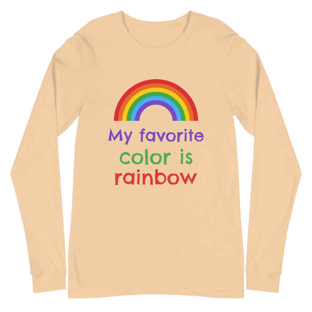My Favorite Colour Is Rainbow Unisex Long Sleeve T-Shirt