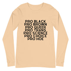 Pro Hoe (Black Text) Unisex Long Sleeve T-Shirt